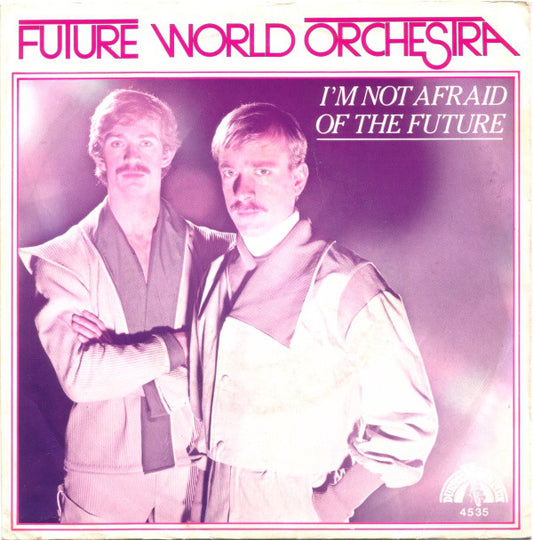 Future World Orchestra - I'm Not Afraid Of The Future 08054 10008 Vinyl Singles VINYLSINGLES.NL