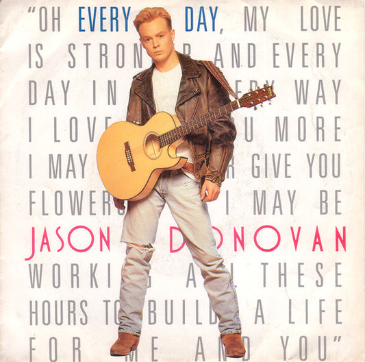 Jason Donovan - Every Day Vinyl Singles Vinyl Very Good (VG) <br> Hoes Good Plus (G+)