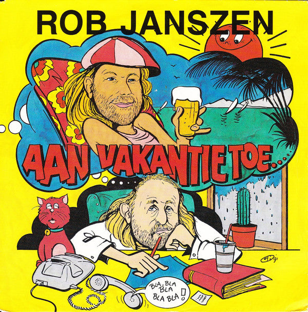 Rob Janszen - Aan Vakantie Toe Vinyl Singles Vinyl Very Good (VG) <br> Hoes Good Plus (G+)