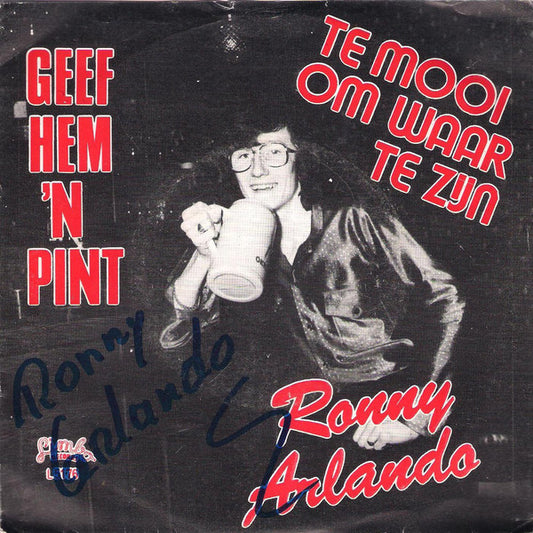 Ronny Arlando - Geef Hem 'N Pint 25227 Vinyl Singles Goede Staat