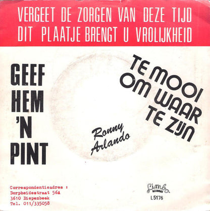 Ronny Arlando - Geef Hem 'N Pint 25227 Vinyl Singles VINYLSINGLES.NL