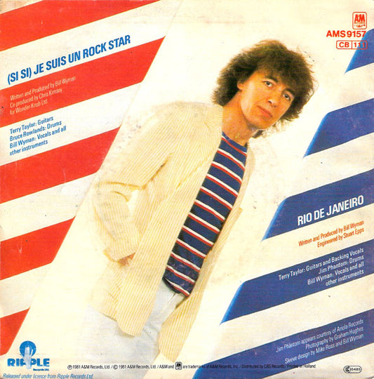 Bill Wyman - (Si Si) Je Suis Un Rock Star Vinyl Singles Vinyl Zeer Goed / Hoesje Goed "VINYLSINGLES.NL"