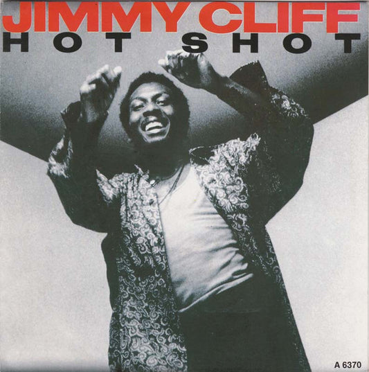 Jimmy Cliff - Hot Shot Vinyl Singles Vinyl Very Good (VG) <br> Hoes Good Plus (G+)
