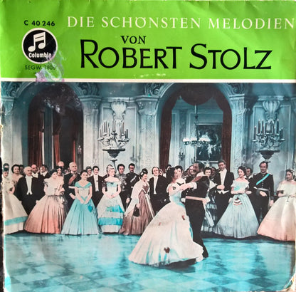 Robert Stolz - Die Schönsten Melodien 21896 Vinyl Singles Goede Staat