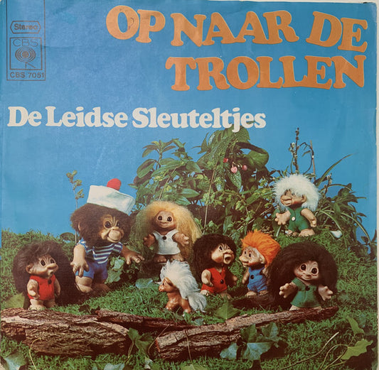 Leidse Sleuteltjes - Op Naar De Trollen 13203 Vinyl Singles Goede Staat