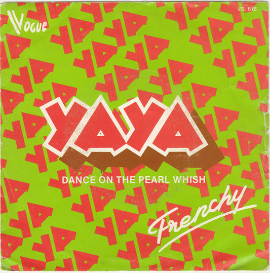 Frenchy - Yaya Vinyl Singles Vinyl Very Good (VG) <br> Hoes Good Plus (G+)