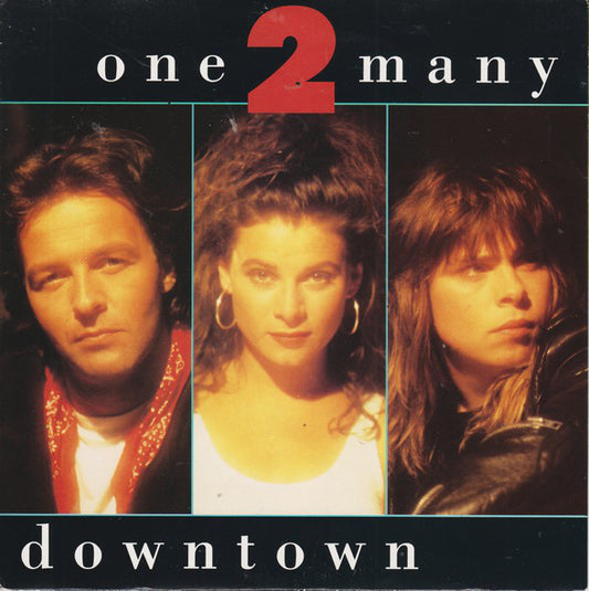 One 2 Many - Downtown 26911 Vinyl Singles VINYLSINGLES.NL