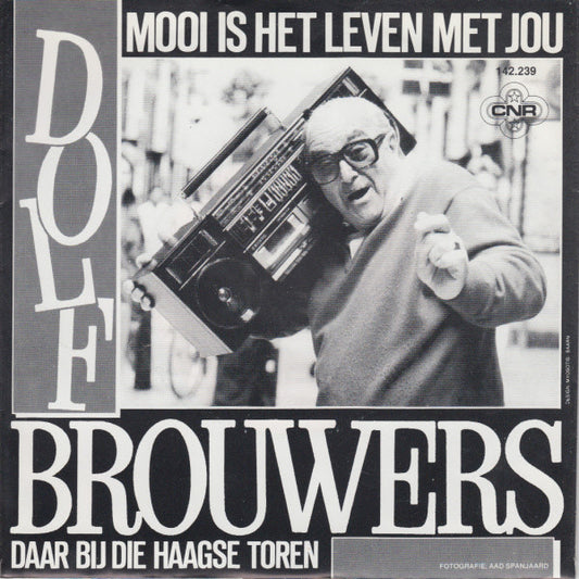 Dolf Brouwers - Mooi Is Het Leven Met Jou 43484 Vinyl Singles Vinyl Very Good (VG) <br> Hoes Good Plus (G+)