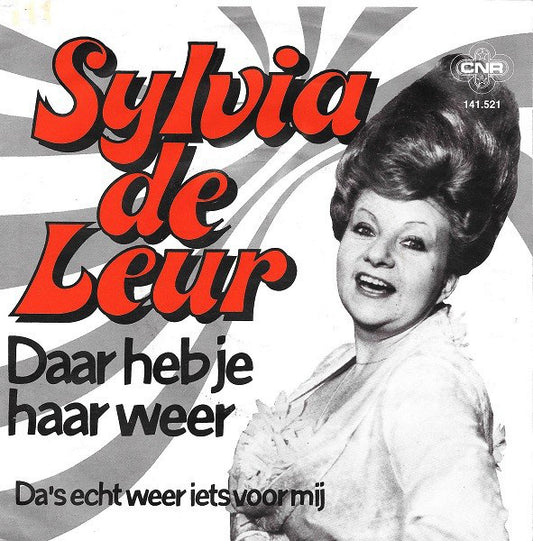 Sylvia de Leur - Daar Heb Je Haar Weer 24837 36269 Vinyl Singles Goede Staat