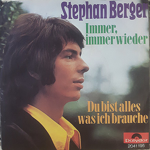 Stephan Berger - Immer, Immer Wieder Vinyl Singles Vinyl Very Good (VG) <br> Hoes Good Plus (G+)
