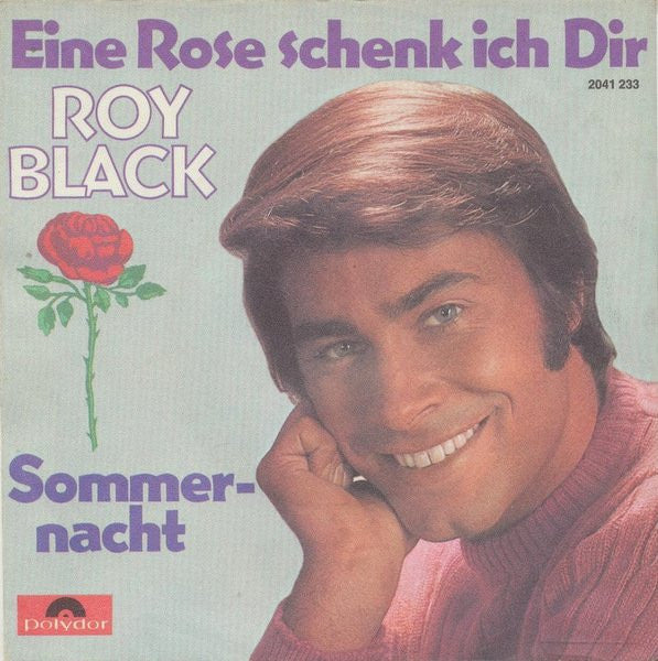 Roy Black - Eine Rose Schenk Ich Dir 32761 Vinyl Singles Goede Staat