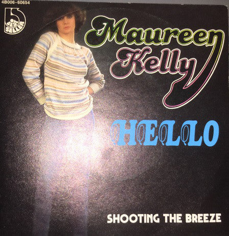 Maureen Kelly - Hello Vinyl Singles Vinyl Very Good (VG) <br> Hoes Good Plus (G+)