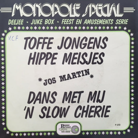 Jos Martin - Toffe Jongens Hippe Meisjes Vinyl Singles Vinyl Very Good (VG) <br> Hoes Good Plus (G+)