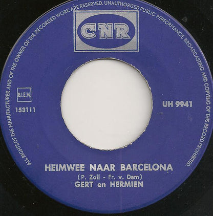 Gert En Hermien - Heimwee Naar Barcelona 28853 Vinyl Singles Goede Staat