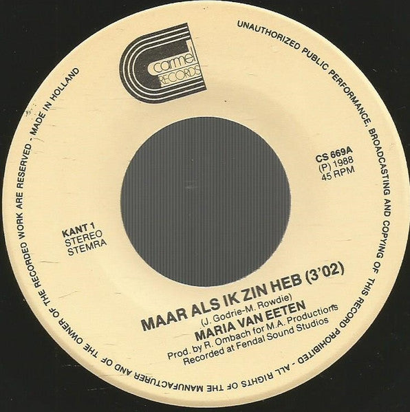 Maria Van Eeten - Maar Als Ik Zin Heb Vinyl Singles Vinyl (VG) <br> Hoes (G+)