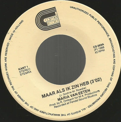 Maria Van Eeten - Maar Als Ik Zin Heb Vinyl Singles Vinyl (VG) <br> Hoes (G+)