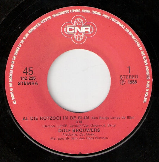 Dolf Brouwers - Al Die Rotzooi In De Rijn 33279 Vinyl Singles Vinyl Zeer Goed / Hoesje Goed "VINYLSINGLES.NL"