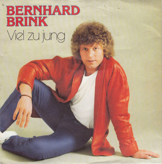 Bernhard Brink - Viel Zu Jung 31235 Vinyl Singles VINYLSINGLES.NL