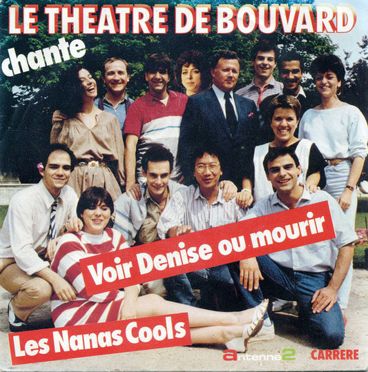 Le Théâtre De Bouvard - Voir Denise Ou Mourir Vinyl Singles Vinyl Very Good (VG) <br> Hoes Good Plus (G+)