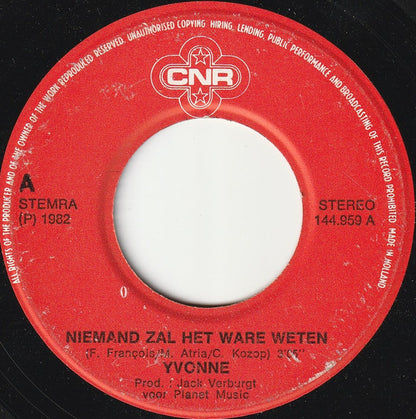 Yvonne - Niemand Zal Het Ware Weten Vinyl Singles VINYLSINGLES.NL