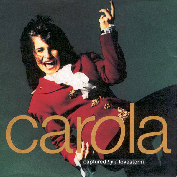 Carola - Captured By A Lovestorm 09615 Vinyl Singles Goede Staat