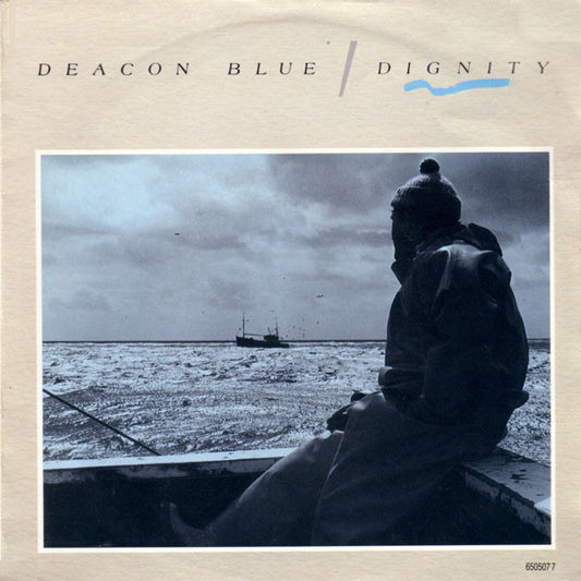 Deacon Blue - Dignity Vinyl Singles Vinyl Very Good (VG) <br> Hoes Good Plus (G+)