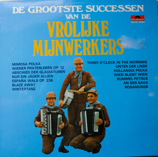 Vrolijke Mijnwerkers - De Grootste Successen Van De Vrolijke Mijnwerkers (LP) 41867 41017 Vinyl LP VINYLSINGLES.NL