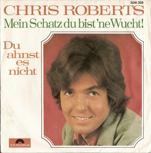 Chris Roberts - Du Ahnst Es Nicht 26809 32830 Vinyl Singles VINYLSINGLES.NL