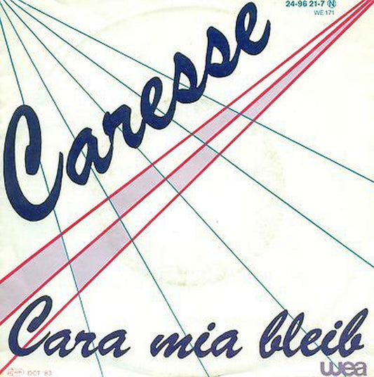 Caresse - Cara Mia Bleib 04055 Vinyl Singles Goede Staat