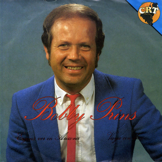 Bobby Prins - Ergens Ver In Arizona Vinyl Singles Vinyl Very Good (VG) <br> Hoes Good Plus (G+)