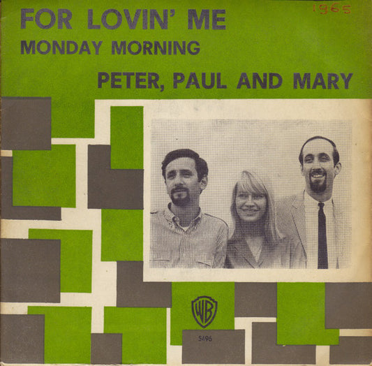 Peter, Paul And Mary - For Lovin' Me 27657 Vinyl Singles Goede Staat