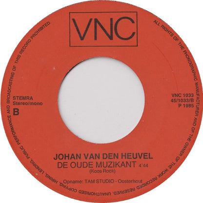 Johan Van Den Heuvel - De Oude Muzikant 15664 35883 Vinyl Singles Zeer Goede Staat