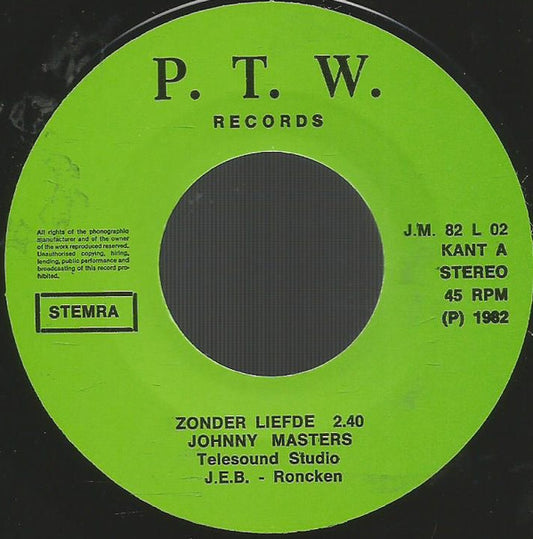 Johnny Masters - Zonder Liefde Vinyl Singles Vinyl Very Good (VG) <br> Hoes Good Plus (G+)