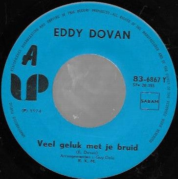 Eddy Dovan - Veel Geluk Met Je Bruid 29917 Vinyl Singles VINYLSINGLES.NL