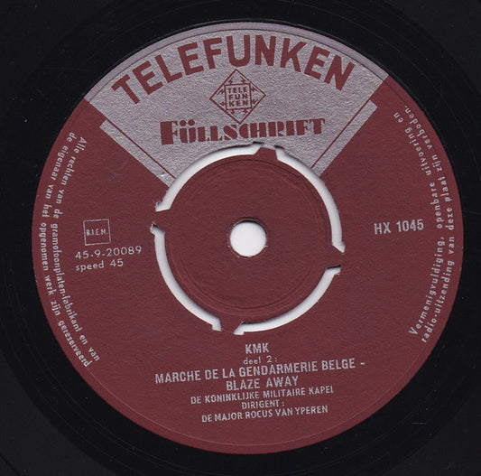 Koninklijke Militaire Kapel (KMK) - Manoeurve Mars Vinyl Singles Media: VG+ / Sleeve: G+ "VINYLSINGLES.NL"