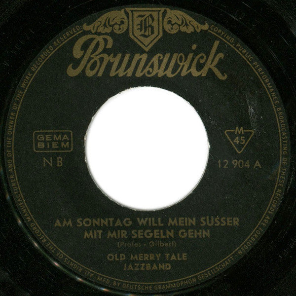 Old Merry Tale Jazzband - Am Sonntag Will Mein Süsser Mit Mir Segeln Gehn 15840 Vinyl Singles VINYLSINGLES.NL
