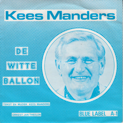 Kees Manders - De Witte Ballon Vinyl Singles VINYLSINGLES.NL