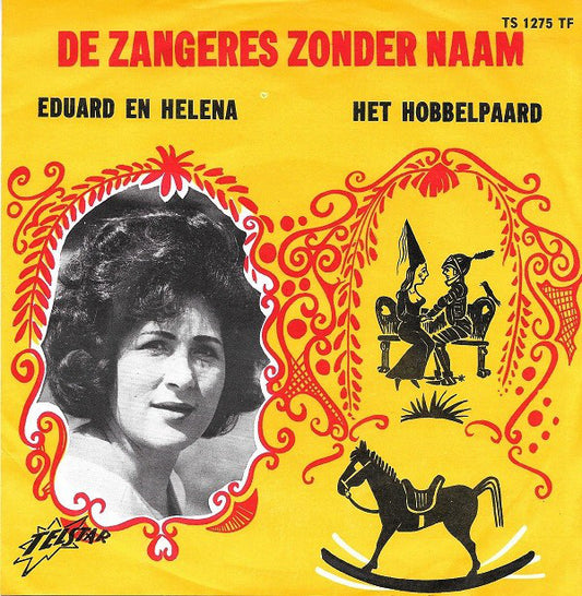 Zangeres Zonder Naam - Eduard En Helena 15106 28907 10793 05096 00107 17122 22014 25190 25720 Vinyl Singles VINYLSINGLES.NL