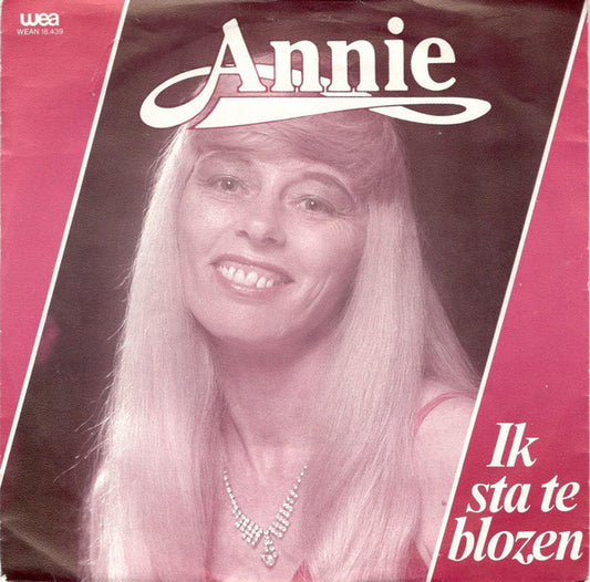 Annie - Ik Sta Te Blozen 12795 29002 Vinyl Singles VINYLSINGLES.NL