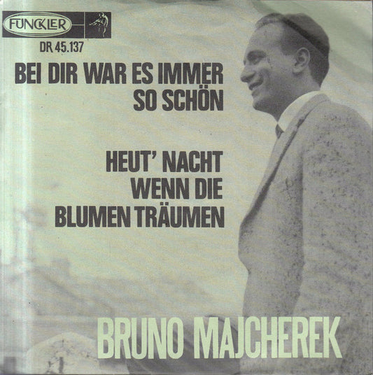 Bruno Majcherek - Bei Dir War Es Immer So Schön 25017 Vinyl Singles Goede Staat