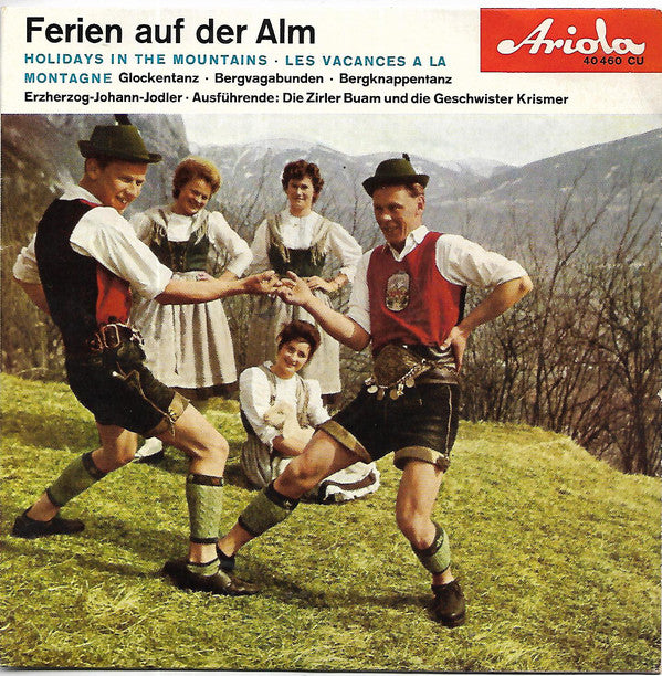 Zirler Buam Und Die Geschwister Krismer - Ferien auf der Alm (EP) 23280 Vinyl Singles EP Goede Staat