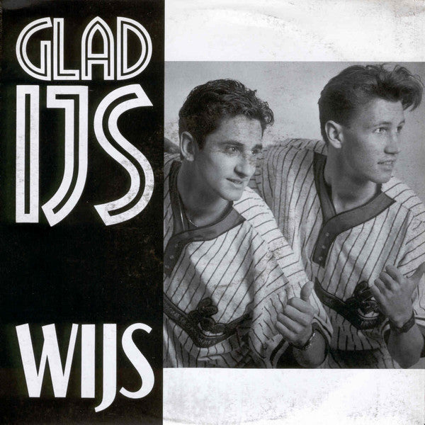 Glad IJs - Wijs Vinyl Singles Vinyl Very Good (VG) <br> Hoes Good Plus (G+)