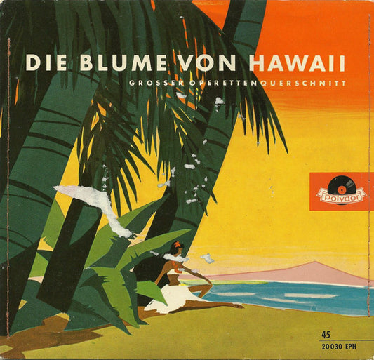 Paul Abraham - Die Blume Von Hawaii 11784