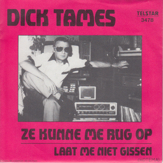 Dick Tames - Ze Kunne Me Rug Op 16125 Vinyl Singles Goede Staat