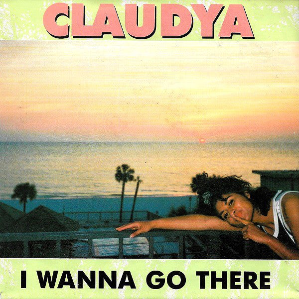 Claudya - I Wanna Go There 27231 Vinyl Singles Goede Staat