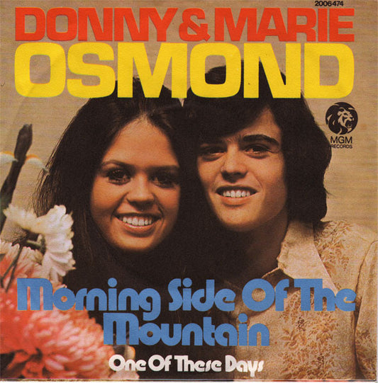 Donny & Marie Osmond - Morning Side Of The Mountain 24807 Vinyl Singles Goede Staat