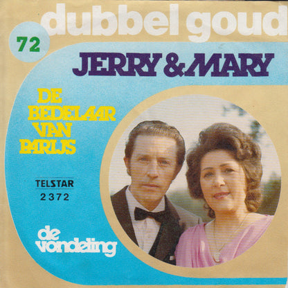 Jerry En Mary Bey - De Bedelaar Van Parijs 00562 Vinyl Singles VINYLSINGLES.NL