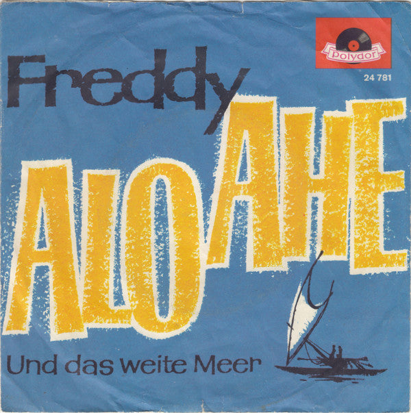 Freddy - Alo Ahe 16206 Vinyl Singles VINYLSINGLES.NL