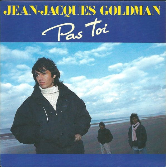 Jean-Jacques Goldman - Pas Toi Vinyl Singles Vinyl Very Good (VG) <br> Hoes Good Plus (G+)