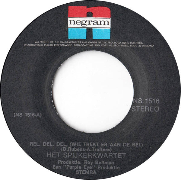 Spijkerkwartet - Rel, Del, Del (Wie Trekt Er Aan De Bel) Vinyl Singles Vinyl Very Good (VG) <br> Hoes Good Plus (G+)